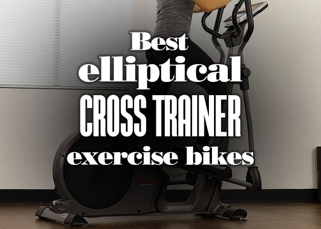 BestEllipticalCrossTrainerExerciseBikes