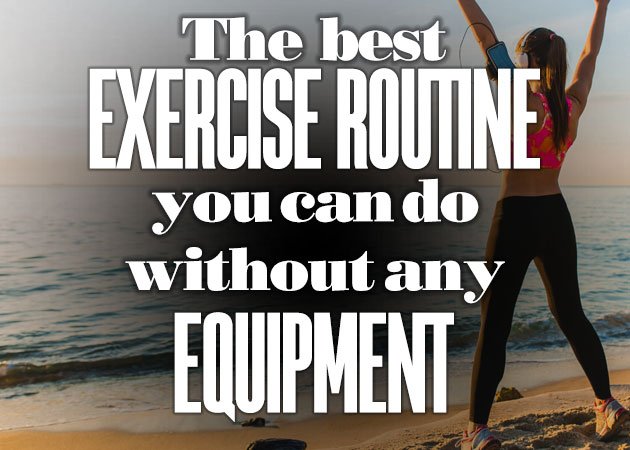 TheBestExerciseRoutinesYouCanDoWithoutAnyEquipment