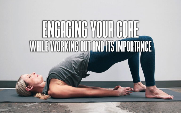 engaging-your-core-while-working-out-and-its-importance